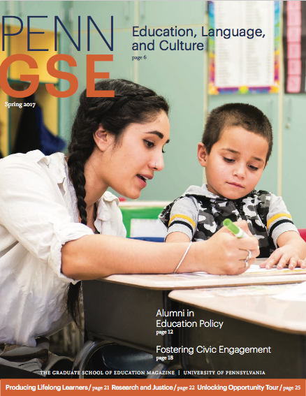 Penn GSE Magazine Cover Spring 2017